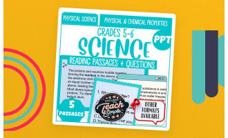 Science Reading Passages on Physical and Chemical Properties (PPT)