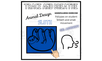 SEL: SLOTH Mindfulness Breathing Calming Activity