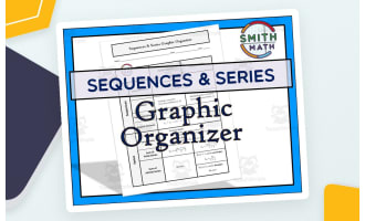 Sequences & Series Graphic Organizer