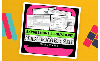 Similar Triangles & Slope NOTES & PRACTICE