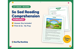 So Sad Reading Comprehension Worksheet – 1st Grade Emotions Practice