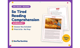 So Tired Reading Comprehension Worksheet – 3rd Grade Emotions & Family