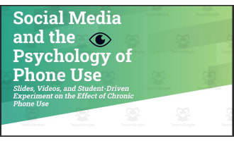 Social Media and the Psychology of Phone Use (Screen Time Slides and Experiment)