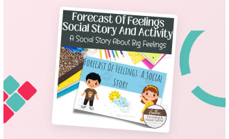 Social Story and Worksheet To Teach Big Feelings: Forecast of Feelings