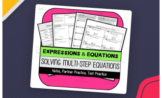 Solving Multi-Step Equations NOTES & PRACTICE