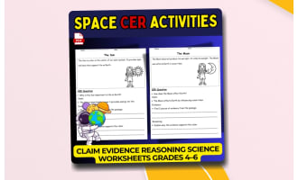 Space CER Activities Claim Evidence Reasoning Science Worksheets
