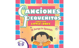 Spanish: Canciones para Pequeñitos Songs