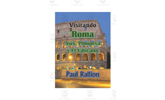 Spanish: "Visitando Roma, Asis, Pompeya y El Vaticano" eBook