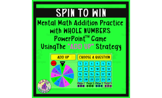 Spin To Win - Add Up Whole Number Addition Mental Math Game