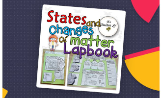States and Changes of Matter Lapbook (Science/ELA)