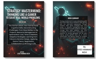 Strategy Mastermind: Thinking Like a Gamer to Solve Real-World Problem