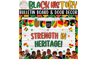 Strength in Heritage!: Black history Month Bulletin Boards kit & decor