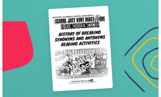 Synonyms and Antonyms Activities: The History of Hip Hop Dance | Nonfiction Passage with Questions