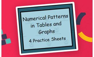 Tables and Graphs: Numerical Patterns