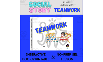 Teamwork - Interactive Book/Printable and SEL Lesson