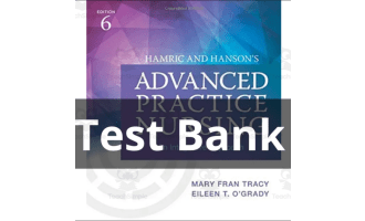 TEST BANK Hamric and Hanson's Advanced Practice Nursing 6th ed
