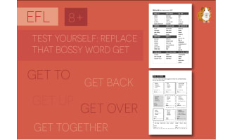 Test Yourself: Replace That Bossy Word 'Get' (EFL Work Pack) 8+