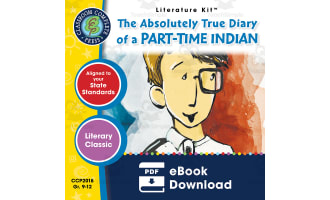 The Absolutely True Diary of a Part-Time Indian - Literature Kit Gr. 9-12