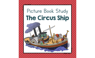 "The Circus Ship" | Picture Book Study