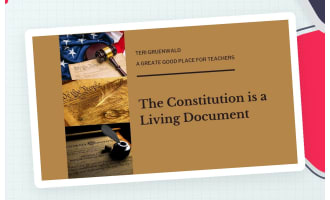 The Constitution is a Living Document