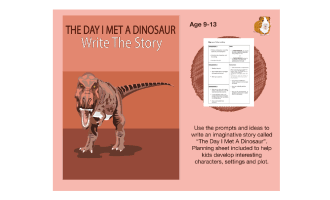 The Day I Met A Dinosaur: Write The Story (9-13 years)