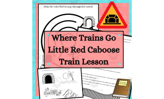 The Little Red Caboose Activity Guide: Where Do Trains Go?