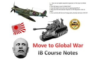 The move to Global War - IB Paper 1 Full Course Notes - 39 Pages