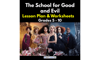 'The School for Good and Evil' Lesson Plan & Worksheets | Grades 5-10
