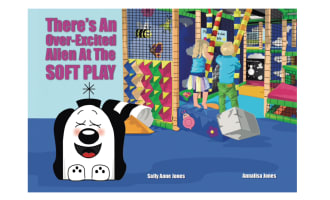 There’s An Over-Excited Alien At The Soft Play (3-7 years)