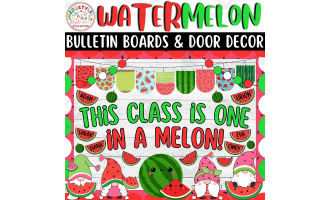 This Class is One in a Melon!: Summer Bulletin boards & door Decor kit