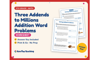 Three Addends to Millions Addition Word Problems Worksheet – 5th Grade