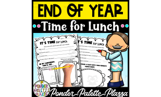 Time for Lunch - End of Year Activities