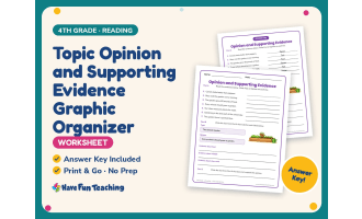 Topic Opinion and Supporting Evidence Graphic Worksheet – 4th Grade