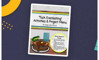 "Tuck Everlasting" Activities + Project Menu