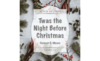 Twas the Night Before Christmas Novel Study Guide