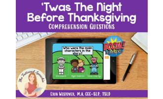 'Twas The Night Before Thanksgiving WH- Questions - BOOM Cards