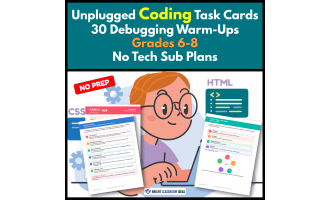 Unplugged Coding Task Cards | 30 Debugging WarmUps Grades 6-8 |No Tech