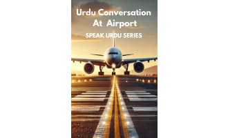 Urdu Conversation at the Airport