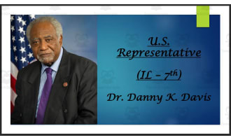 U.S. Representative Dr. Danny K. Davis (IL - 7th) BIO PPT