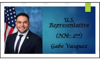 U.S. Representative Gabe Vasquez (NM - 2nd) BIO PPT