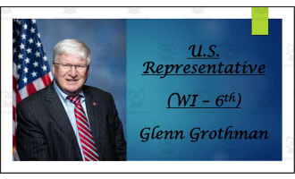U.S. Representative Glenn Grothman (WI - 6th) BIO PPT