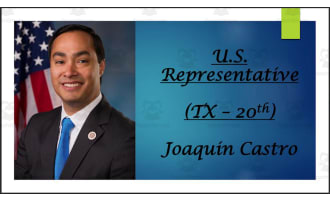 U.S. Representative Joaquin Castro (TX - 20th) BIO PPT