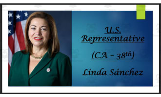 U.S. Representative Linda Sánchez (CA - 38th) BIO PPT