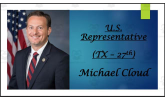 U.S. Representative Michael Cloud (TX - 27th) BIO PPT