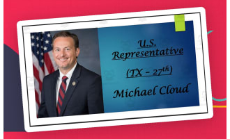 U.S. Representative Michael Cloud (TX - 27th) BIO PPT