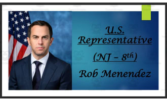 U.S. Representative Rob Menendez (NJ - 8th) BIO PPT