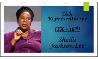 U.S. Representative Sheila Jackson Lee (TX - 18th) BIO PPT