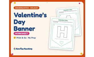 Valentine’s Day Banner Worksheet – Kindergarten Holiday Practice