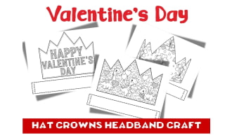 Valentine’s Day Hat CROWNS Craft Headband Activity