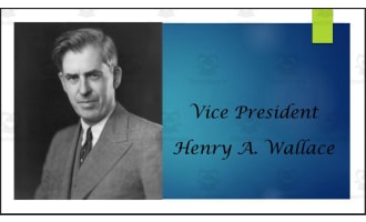 Vice President Henry A. Wallace Biography PowerPoint
